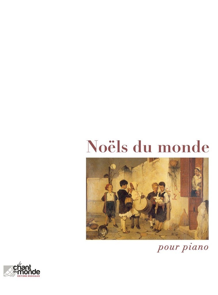 Noëls Du Monde (Pour Piano)